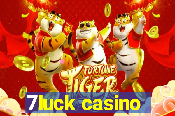 7luck casino